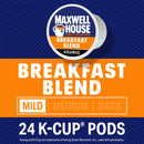Maxwell House Breakfast Blend Mild Roast K-Cup® Coffee Pods, 24 Count Box